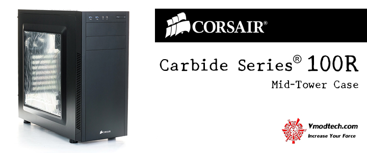 UNBOXING Corsair Carbide Series® 100R Mid-Tower Case UNBOXING Corsair Carbide Series® 100R Mid-Tower Case