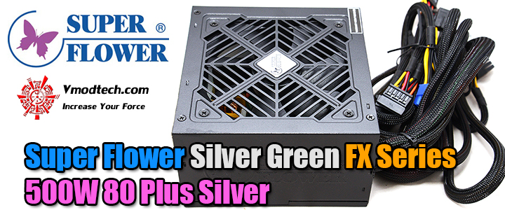 Super Flower Silver Green FX Series 500W 80 Plus Silver