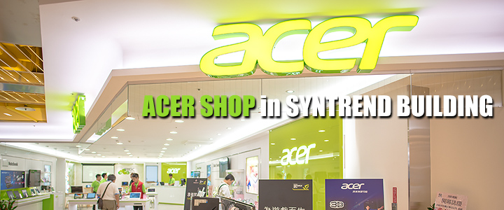 ACER SHOP in SYNTREND BUILDING @ COMPUTEX TAIPEI 2015