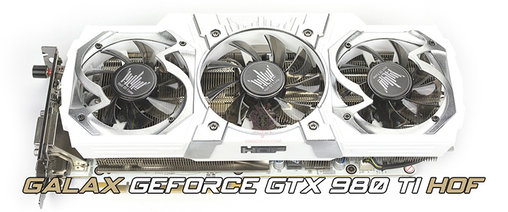 GALAX GeForce GTX 980Ti HOF Review