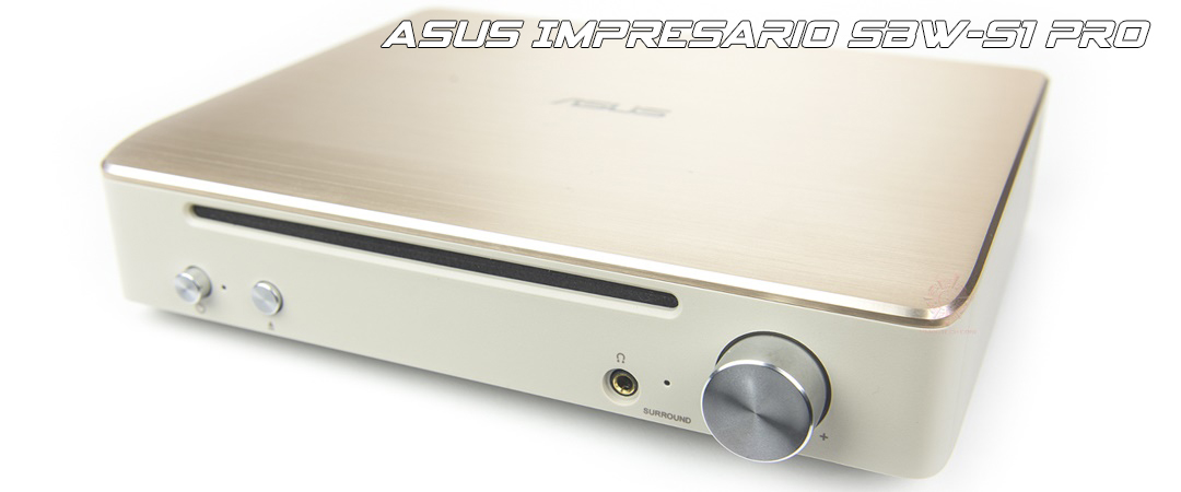 ASUS Impresario SBW-S1 PRO Review ASUS Impresario SBW-S1 PRO Review