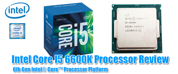 Intel Core I5 6600K Processor Review