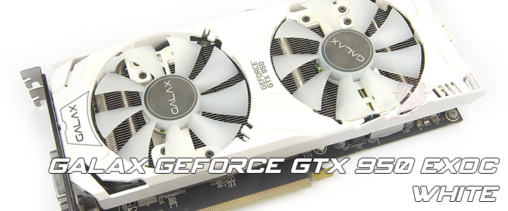 GALAX GeForce GTX 950 EXOC White Review