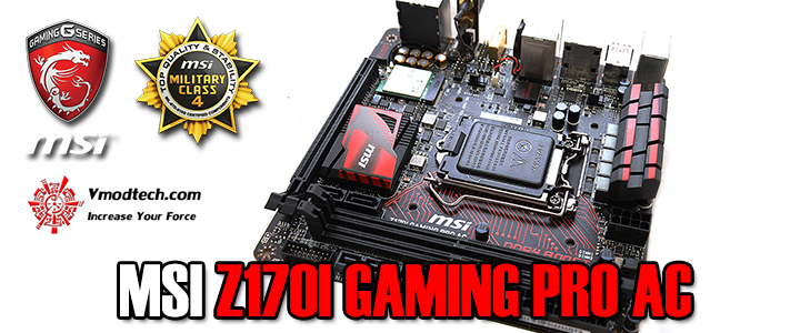 MSI Z170I GAMING PRO AC Motherboard Review