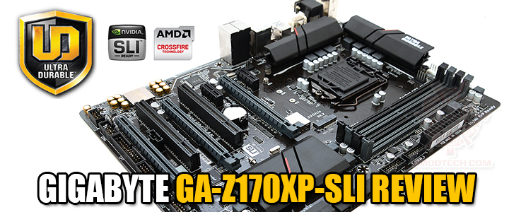 GIGABYTE GA-Z170XP-SLI REVIEW