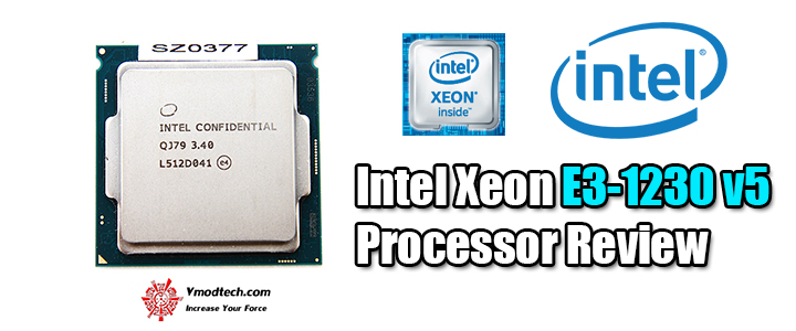 Intel Xeon E3-1230 v5 Processor Review Intel Xeon E3-1230 v5 Processor Review