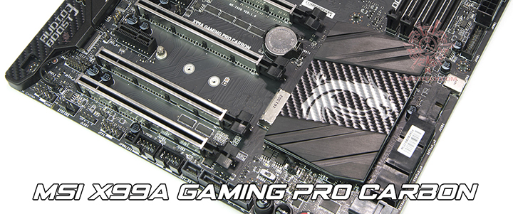 MSI X99A GAMING PRO CARBON LGA 2011-3 Motherboard Preview