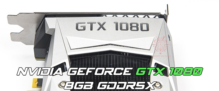 NVIDIA GeForce GTX 1080 Founders Edition 8GB GDDR5X Review