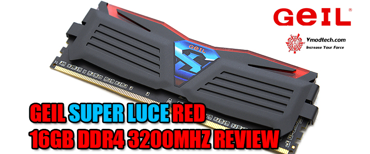 default thumb GEIL SUPER LUCE RED 16GB DDR4 3200MHZ REVIEW