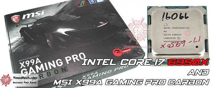 Intel Core i7 6950X Performing With MSI X99A GAMING PRO CARBON LGA 2011-3 Review