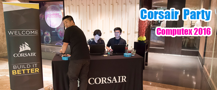 ภาพบรรยากาศ Corsair Party @Computex Taipei 2016