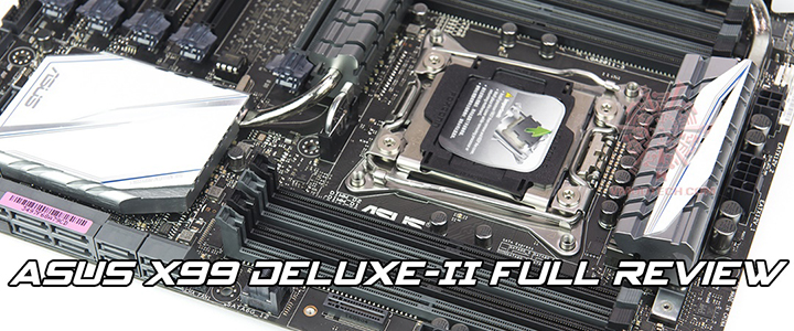 ASUS X99 DELUXE-II LGA 2011-3 Motherboard Full Review