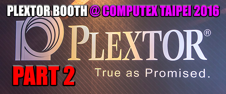 default thumb PLEXTOR BOOTH at COMPUTEX TAIPEI 2016 Part 2