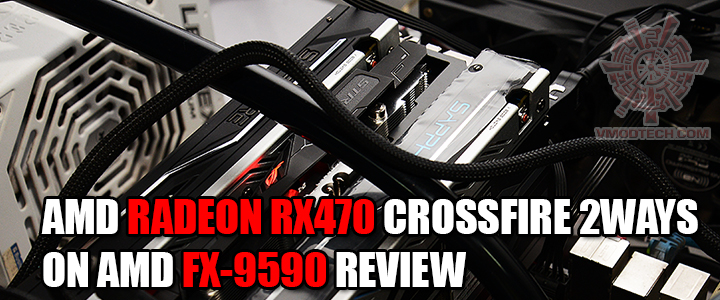 AMD RADEON RX470 CROSSFIRE 2WAYS ON AMD FX-9590 REVIEW