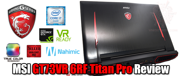 MSI GT73VR 6RF Titan Pro Review