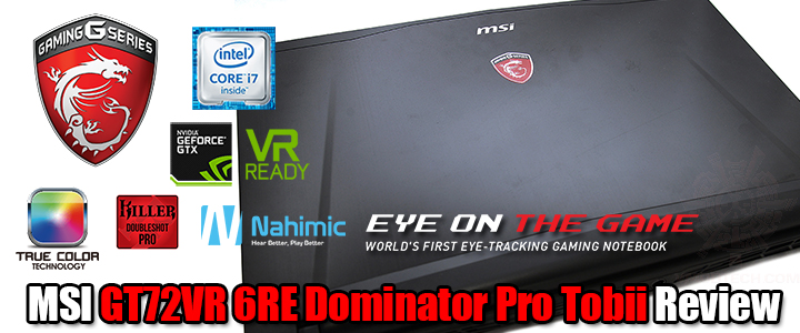 MSI GT72VR 6RE Dominator Pro Tobii Review