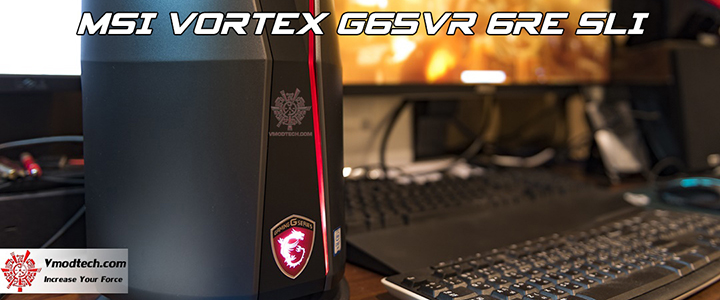 MSI Vortex G65VR 6RE SLI Review