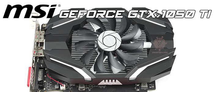 MSI GeForce GTX 1050 Ti OC Edition 4GB GDDR5 Review