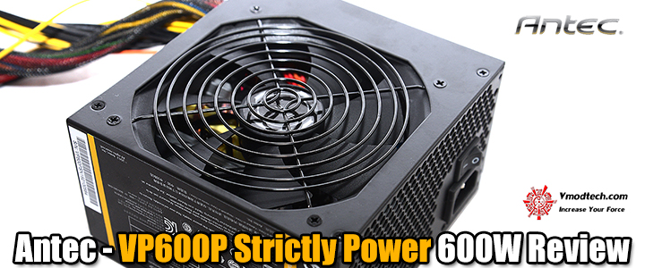 Antec - VP600P Strictly Power 600W Review