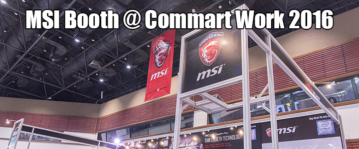 MSI Booth @ Commart Work 2016