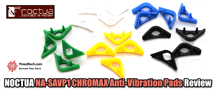 NOCTUA NA-SAVP1 CHROMAX Anti-Vibration Pads Review 