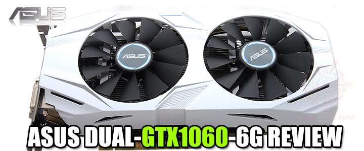 ASUS DUAL-GTX1060-6G REVIEW