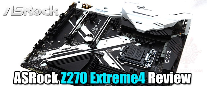 ASRock Z270 Extreme4 Review 