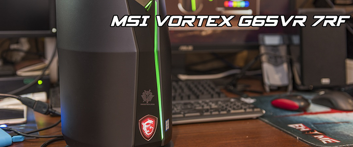 MSI Vortex G65VR 7RF Review