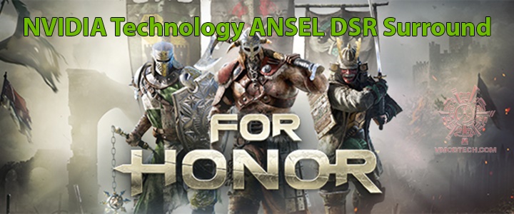 For Honor With NVIDIA ANSEL, DSR, and Surround Review