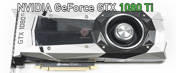 NVIDIA GeForce GTX 1080 Ti 11GB GDDR5X Review