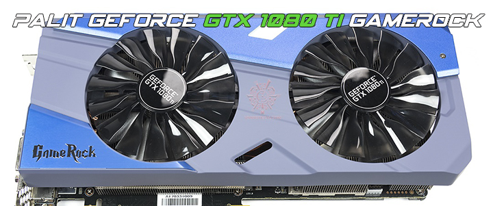 PALIT GeForce GTX 1080 Ti GameRock Premium Edition Review