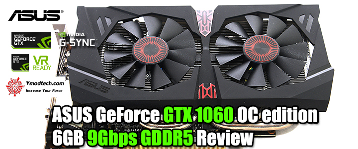 ASUS GeForce GTX 1060 OC edition 6GB 9Gbps GDDR5 Review