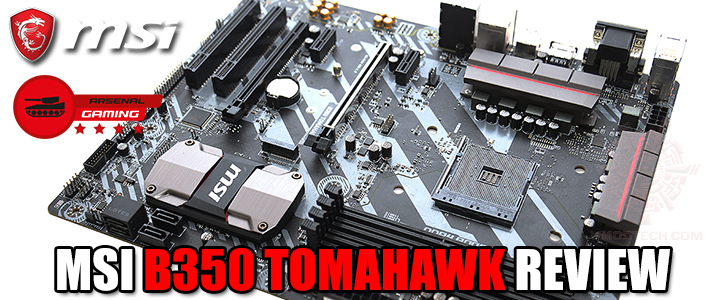 MSI B350 TOMAHAWK REVIEW