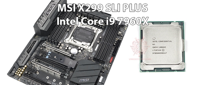 MSI X299 SLI PLUS With Intel Core i9 7960X Review