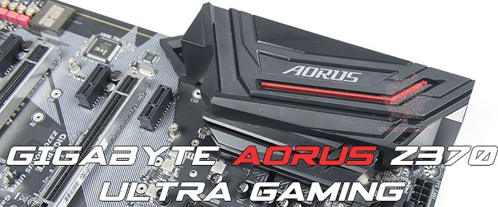 GIGABYTE AORUS Z370 Ultra Gaming Review