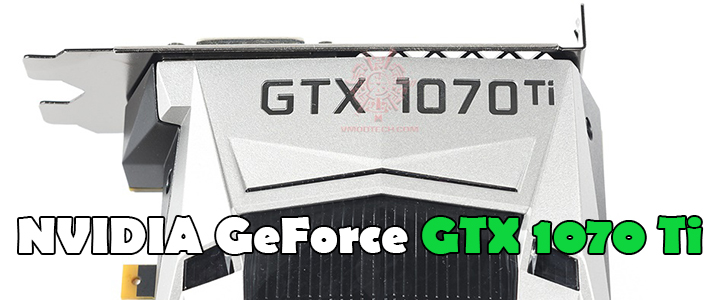 NVIDIA GeForce GTX 1070 Ti Founder Edition Review