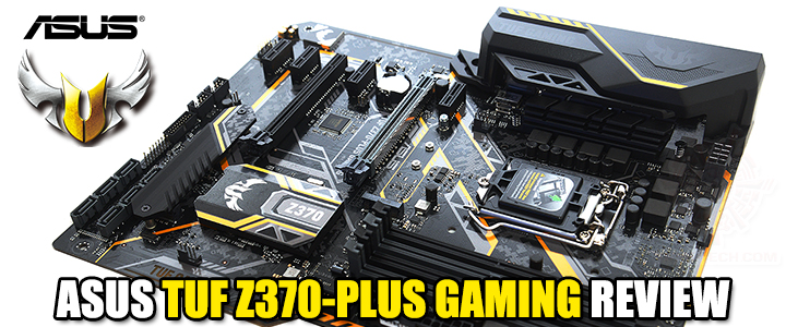 ASUS TUF Z370-PLUS GAMING REVIEW