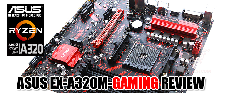 ASUS EX-A320M-GAMING REVIEW 