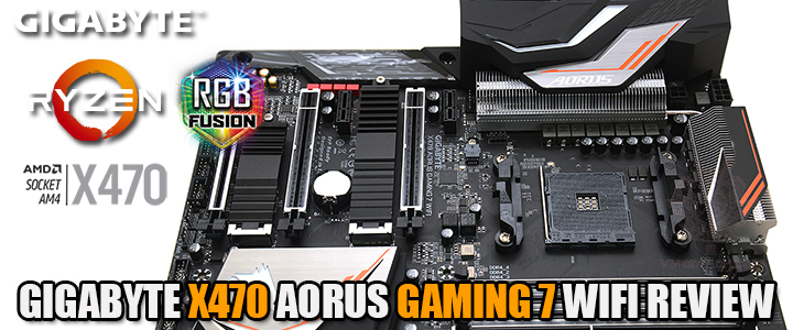 GIGABYTE X470 AORUS GAMING 7 WIFI REVIEW