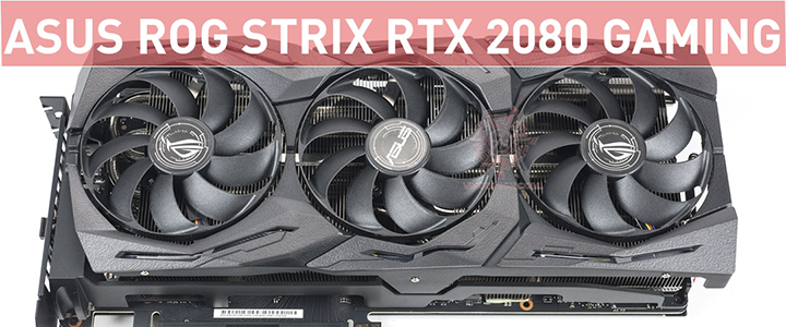 ASUS ROG STRIX RTX 2080 GAMING Review