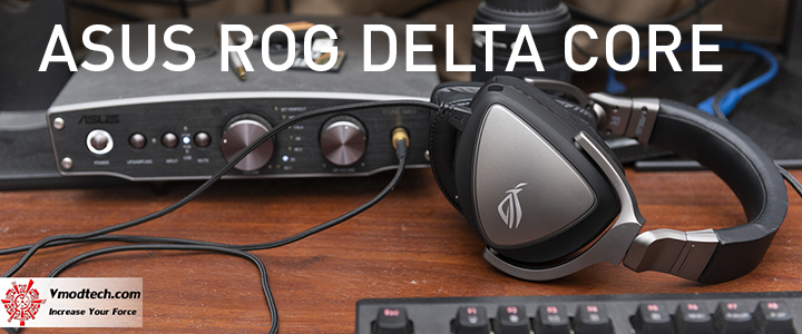 ASUS ROG DELTA CORE Gaming Headset Review