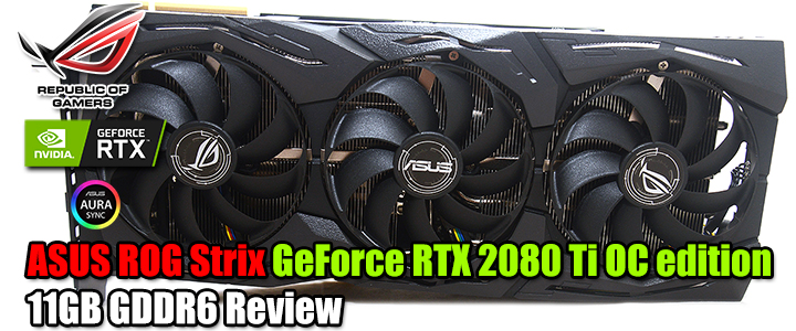 ASUS ROG Strix GeForce RTX 2080 Ti OC edition 11GB GDDR6 Review