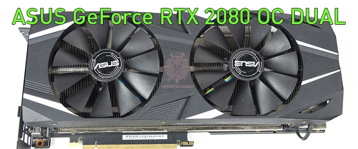 ASUS GeForce RTX 2080 OC DUAL 8GB GDDR6 Review