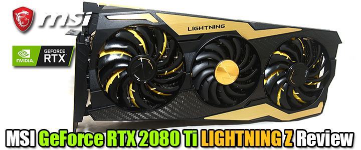 MSI GeForce RTX 2080 Ti LIGHTNING Z Review