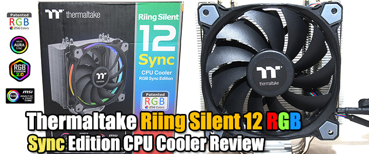 Thermaltake Riing Silent 12 RGB Sync Edition CPU Cooler Review