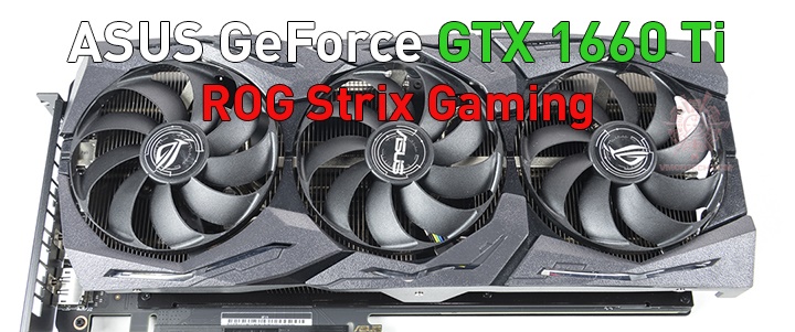 ASUS GeForce GTX 1660 Ti ROG Strix Gaming Review
