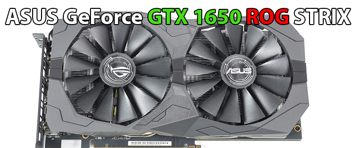 ASUS GeForce GTX 1650 ROG STRIX Gaming Review