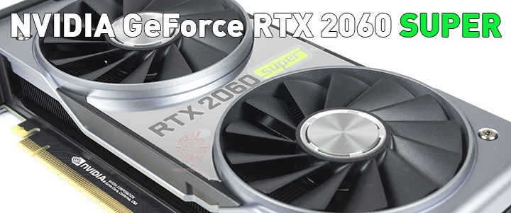 NVIDIA GeForce RTX 2060 SUPER Founder s Edition Review