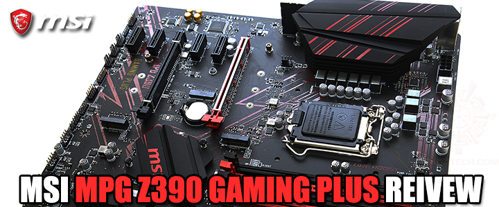 MSI MPG Z390 GAMING PLUS REIVEW 