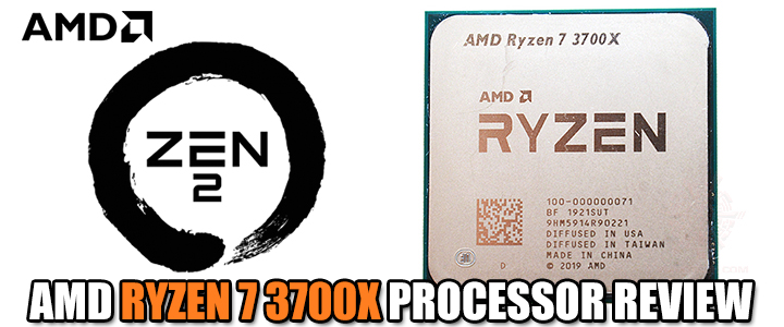 AMD RYZEN 7 3700X PROCESSOR REVIEW 